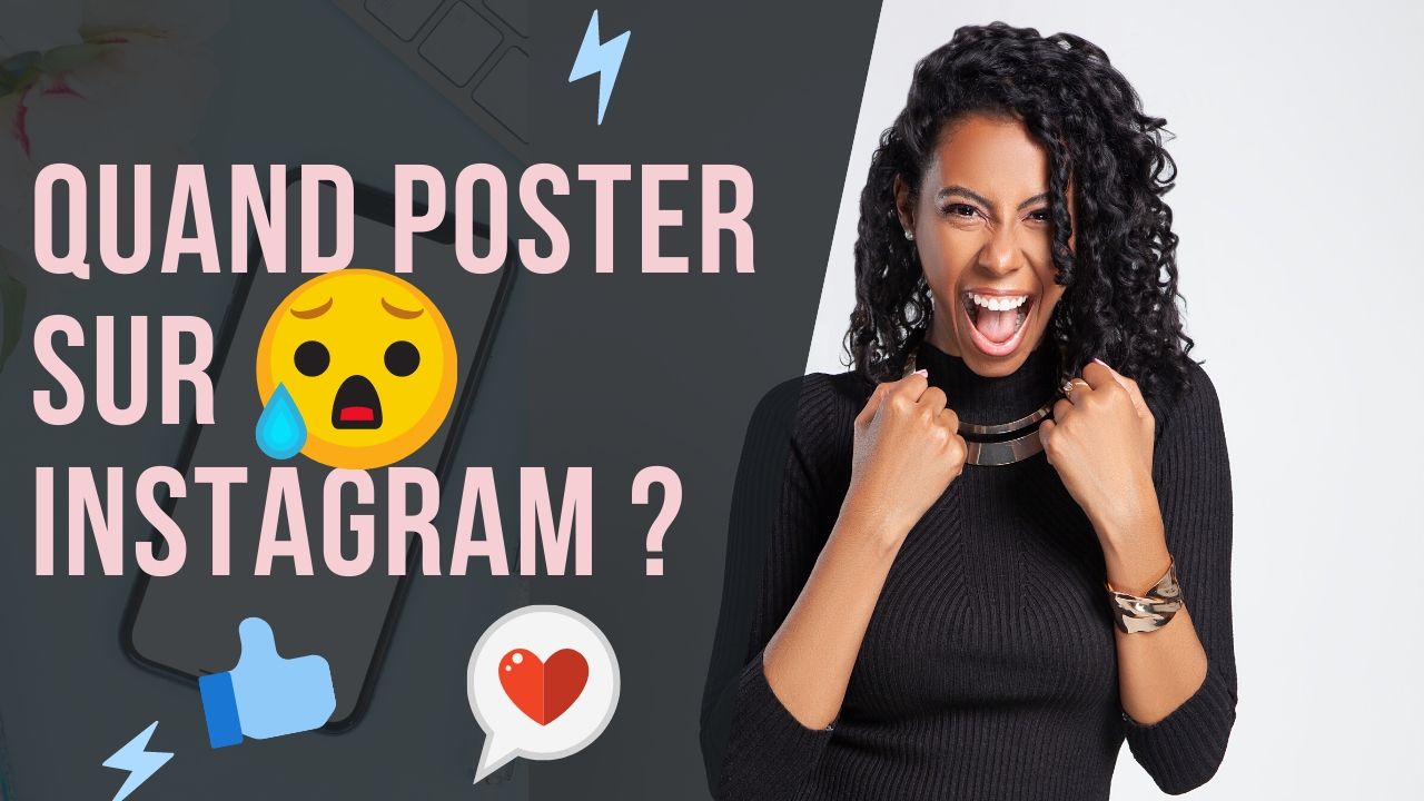 Quand poster sur Instagram pour plus d